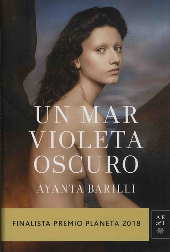 Ayanta Barilli - Un mar violeta oscuro.