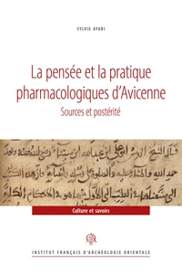 La pensée et la pratique pharmacologiques d’Avicenne