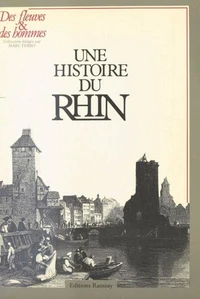 Une Histoire du Rhin...
