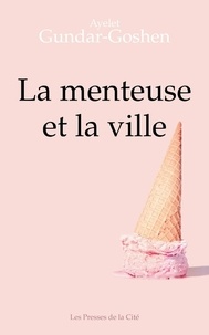 Livres informatiques gratuits en pdf à télécharger La menteuse et la ville iBook DJVU 9782258151307 in French