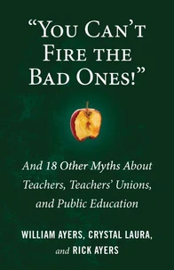"You Can't Fire the Bad Ones!"