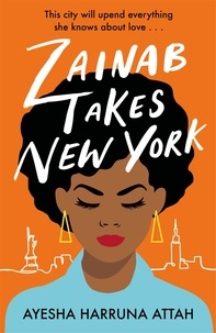 Ayesha Harruna Attah - Zainab Takes New York - Zainab Sekyi is on a quest to find herself....