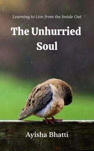 The Unhurried Soul