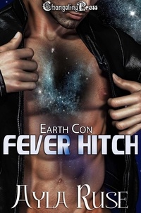  Ayla Ruse - Fever Hitch - Earth Con, #1.