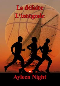 La défaite : l'intégrale