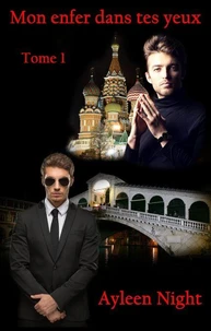 Mon enfer dans tes yeux tome 1