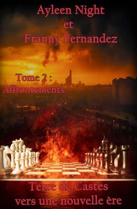 Terre de Castes, vers une nouvelle ère tome 2 : affrontements