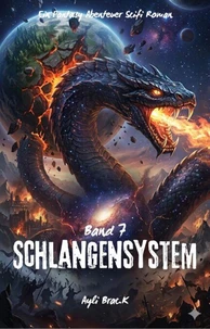 Schlangensystem:Ein Fantasy Abenteuer Scifi Roman(Band 7)