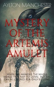  Aylton Manchester - Mystery of the Artemis Amulet - Mystery of the Artemis Amulet, #1.