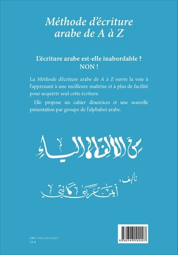 Méthode d'écriture arabe de A à Z. Cahier d'exercices 2e édition revue et corrigée