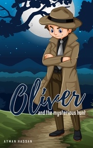  Ayman Hassan - Oliver and the mysterious hunt.
