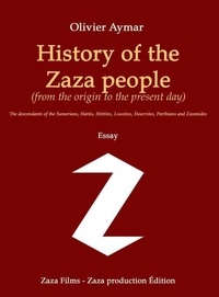 Aymar Olivier - History of the Zaza people.