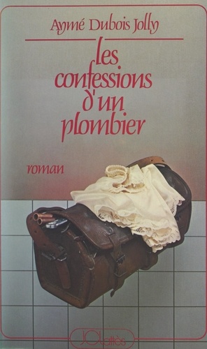 Les confessions d'un plombier