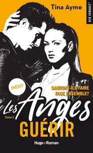 Les anges - tome 3 Guérir