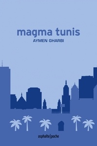 Aymen Gharbi - Magma Tunis.