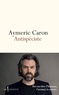 Aymeric Caron - Antispéciste - Réconcilier l'humain, l'animal, la nature.