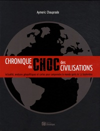 Aymeric Chauprade - Chronique du choc des civilisations.