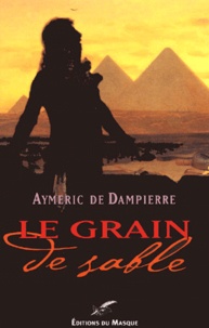 Aymeric de Dampierre - Le Grain De Sable (1797-1799).
