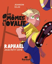 Raphaël joue petit côté