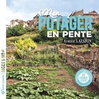 Téléchargements au format epub Ebooks Mon potager en pente - Conseils et techniques adaptées, 22 fiches plantes ePub MOBI RTF en francais