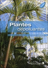 Aymeric Lazarin - Plantes dépolluantes.