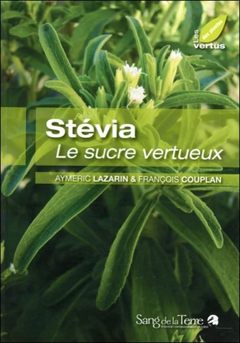 Couverture de Stévia ; le sucre vertueux