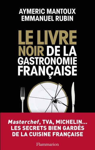 Le Livre noir de la gastronomie française - Occasion