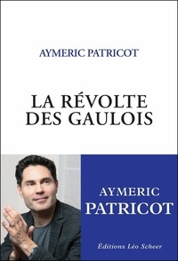 Livres Google: La Révolte des Gaulois  - Portrait d'une communauté qui n'existe pas 9782756113173 PDF par Aymeric Patricot