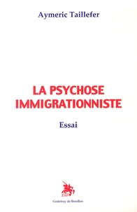 La psychose immigrationniste
