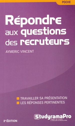 Aymeric Vincent - Répondre aux questions des recruteurs.