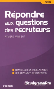 Répondre aux questions des recruteurs