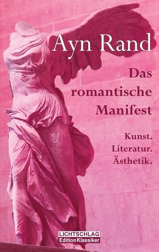Das romantische Manifest. Kunst. Literatur. Ästhetik.