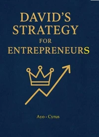 David’s Strategy for Entrepreneurs