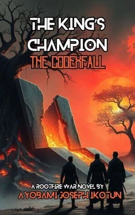 The King's Champion: The CodexFall