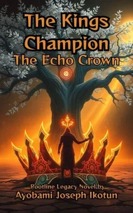 The King's Champion: The Echo Crown