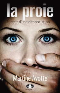 La proie. recit d'une denonciation