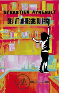 Dieu vit au-dessus du frigo