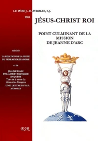 Jésus-Christ roi, point culminant de la mission de Jeanne d'Arc