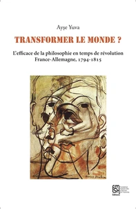 Transformer le monde ?