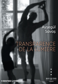 Aysegül Savas - Transparence de la lumière.