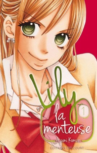 Ayumi Komura - Lily la menteuse Tome 1 : .