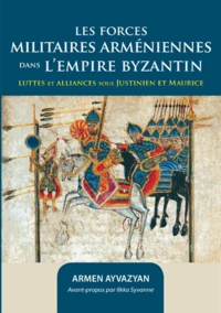 Les forces militaires arméniennes dans l'Empire byzantin