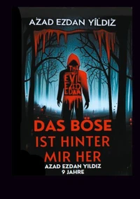 Das Böse ist hinter mir her