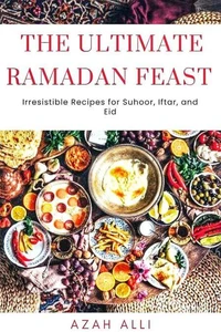 The Ultimate Ramadan Feast