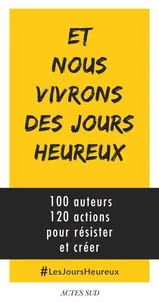 Et nous vivrons des jours heureux