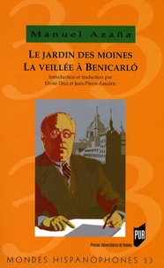 Le Jardin des moines suivi de La Veillée à Benicarlo