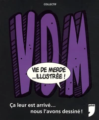 Vie de merde illustrée