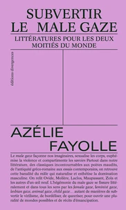 Subvertir le male gaze