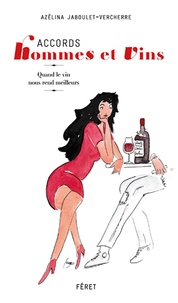 Accords hommes et vin - Quand le vin nous rend meilleurs.pdf