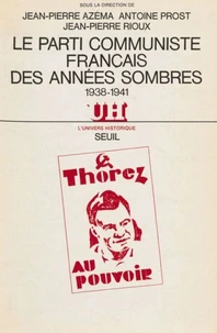 Le Parti communiste français des années sombres